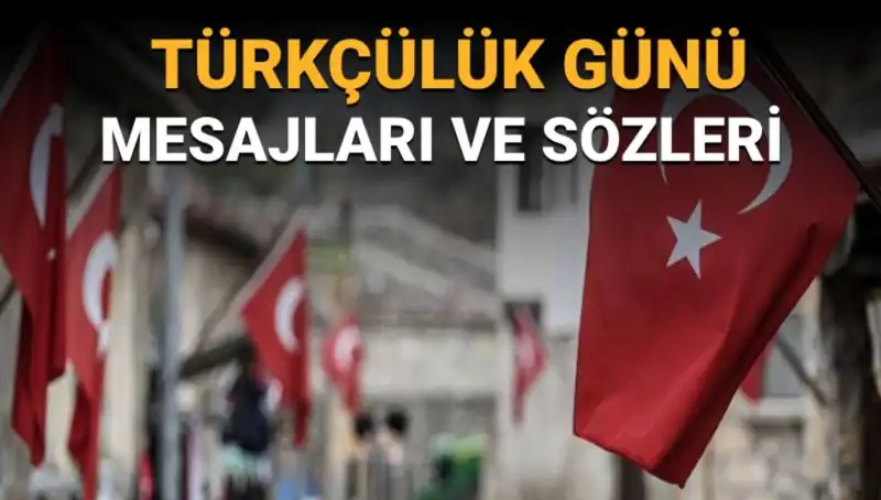 3 Mayıs Türkçülük Günü: Neden Bu Tarih Önemli?