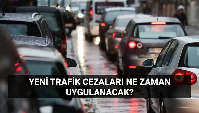 2025 Trafik Cezaları: Yeni Değişiklikler Ne Zaman Geçerli Olacak?