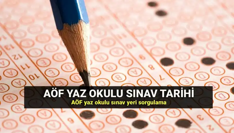 Anadolu Üniversitesi AÖF Yaz Okulu Sınavı Yerleri Yayımlandı: İşte Detaylar!