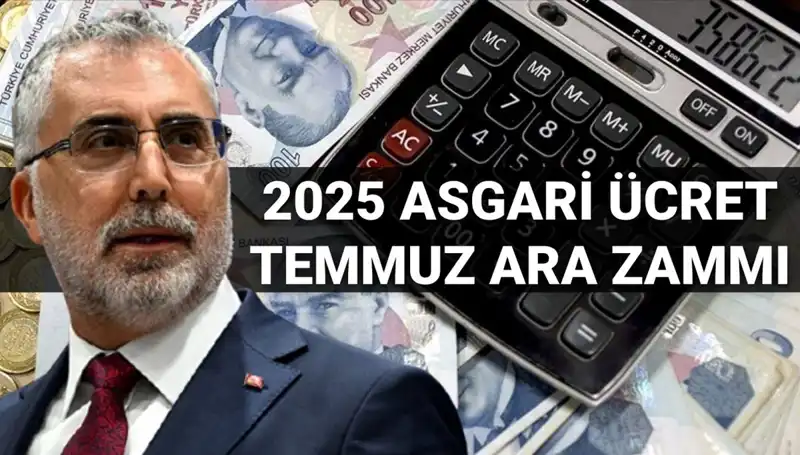 Asgari Ücrete Temmuz’da Ara Zam: Bakan Işıkhan'dan Beklenen Açıklama