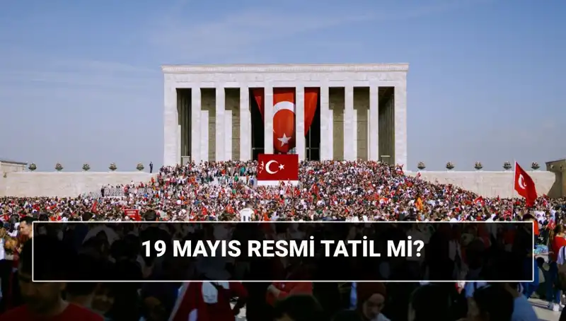 19 Mayıs Resmi Tatil Mi? Tarihimizin Önemli Bir Dönüm Noktası