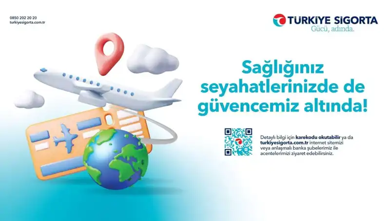 Seyahat Sağlık Sigortası ile Güvenli Yolculuk: Türkiye’ye Dair Her Şey
