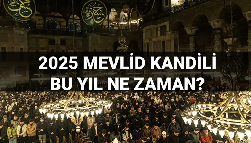 2025 Mevlid Kandili Ne Zaman? Diyanet'ten Kapsamlı Açıklama Geldi!