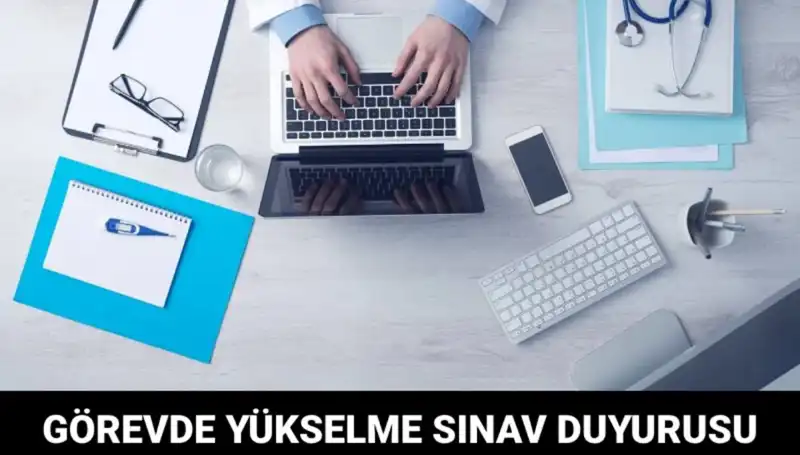 Sağlık Bakanlığı’ndan Görevde Yükselme Sınavı Duyurusu: Tarih ve Detaylar Açıklandı!