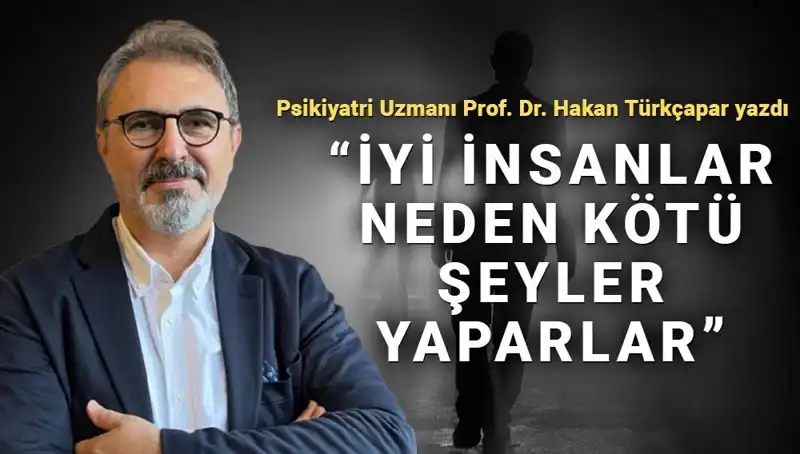 İyi İnsanlar Neden Kötü Şeyler Yapar: Kahraman Olmanın Paradoxları