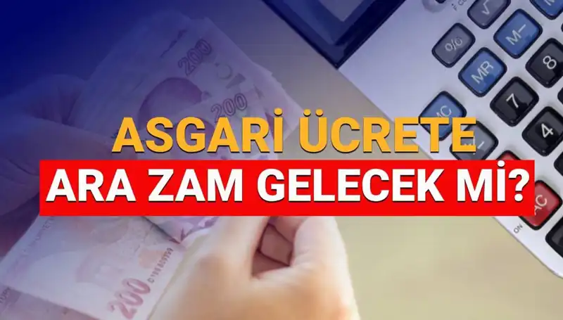 2025 Yılında Asgari Ücret Ara Zammı Gerçekleşecek mi? Detaylar Burada!