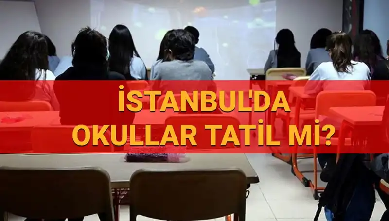 İstanbul'da 24-25 Nisan'da Okullar Tatil mi? Son Durum!